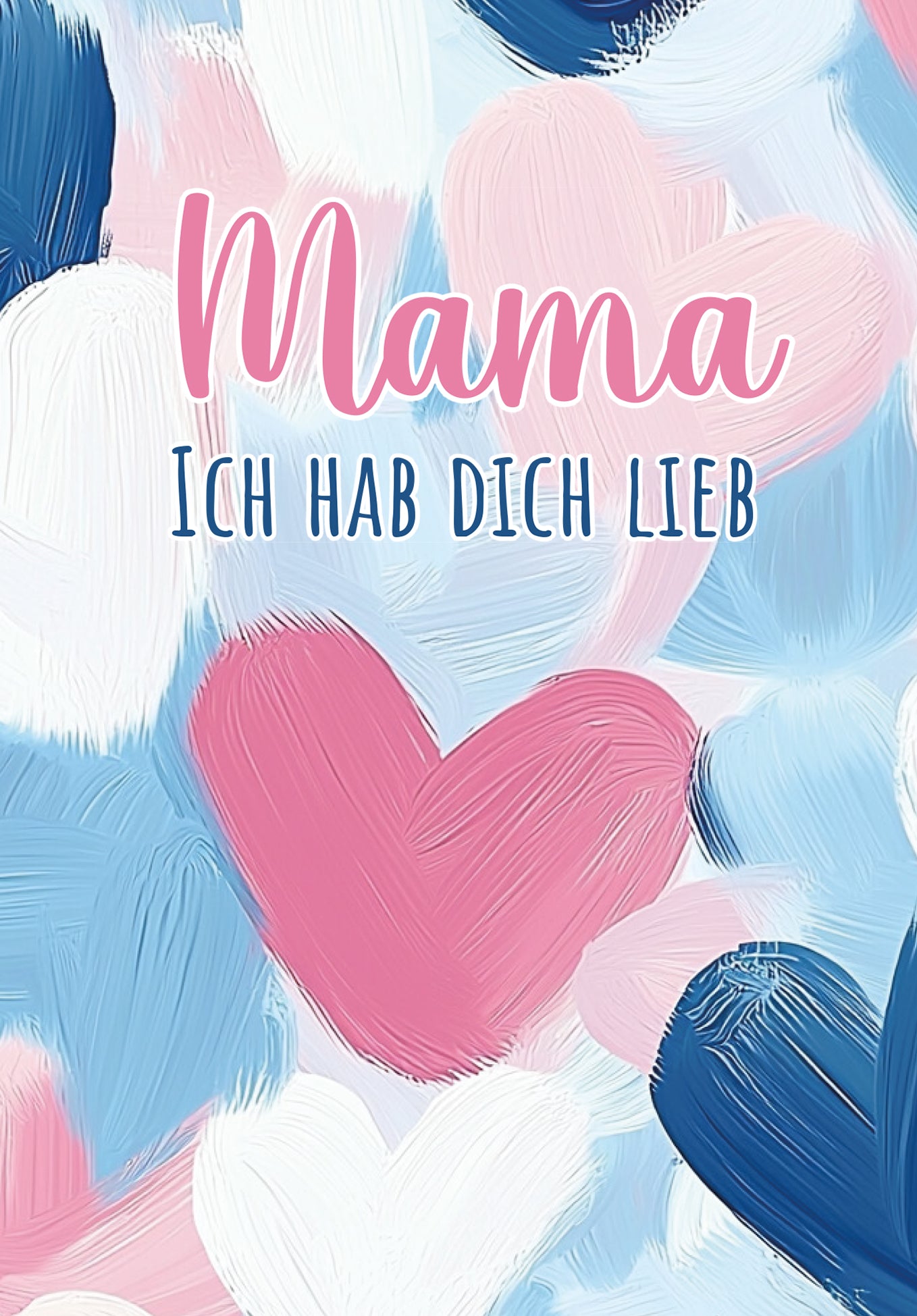 Mama hab dich lieb - Herzmuster Gemalt (Gutscheinwert)