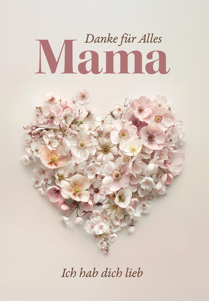 Danke für Alles Mama - Blumenherz