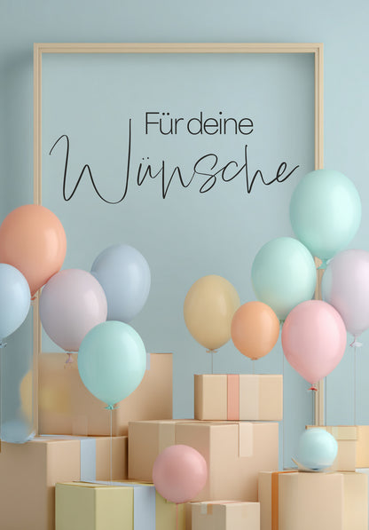Für deine Wünsche - Kartons und Ballons