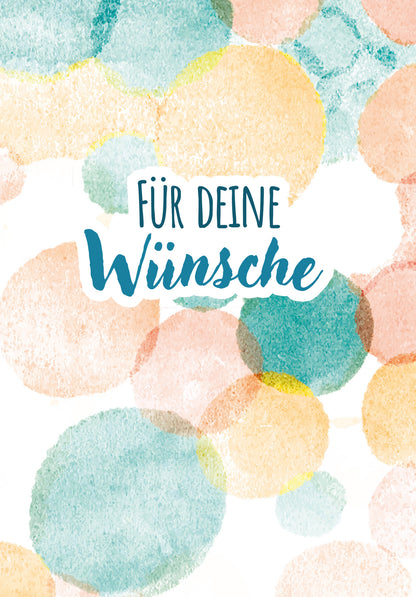 Für deine Wünsche - Bunte Kreise