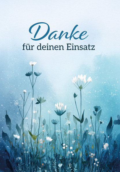Danke für deinen Einsatz - Blumen Blau
