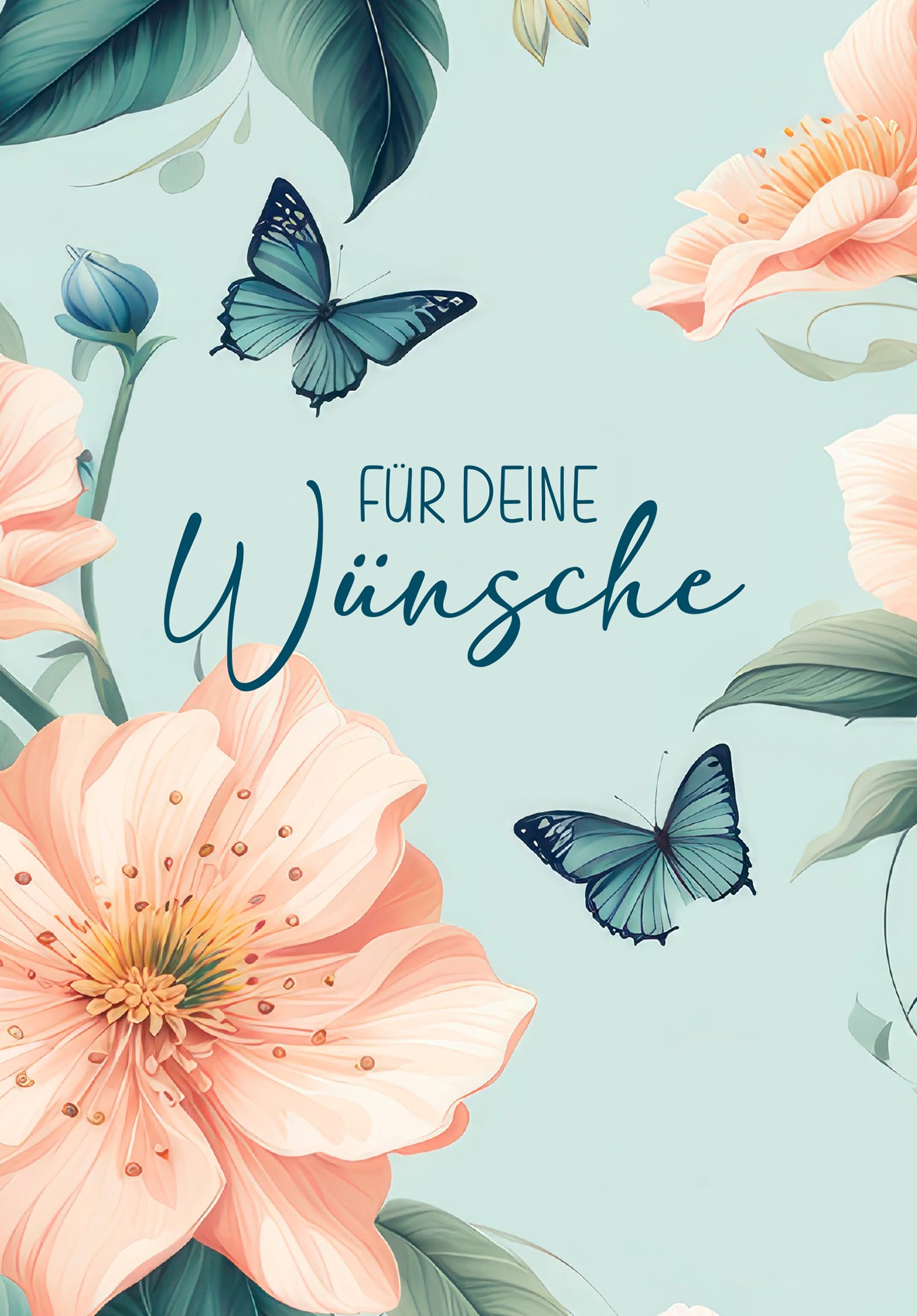 Für deine Wünsche - Blume Schmetterling