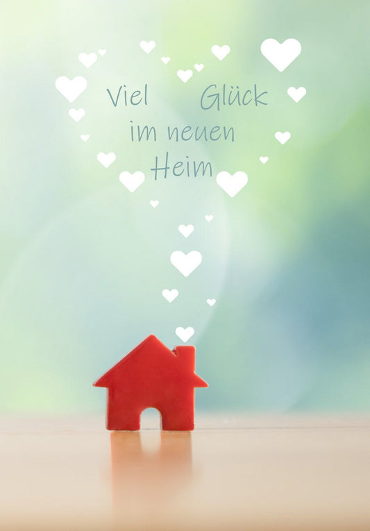 Viel Glück Heim - Haus