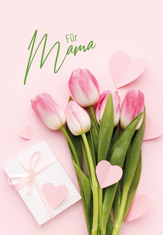 Für Mama - Herzen Tulpen